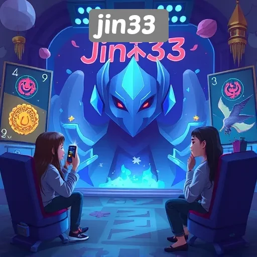 Rekomendasi Permainan Seru di Jin33 untuk Para Gamers